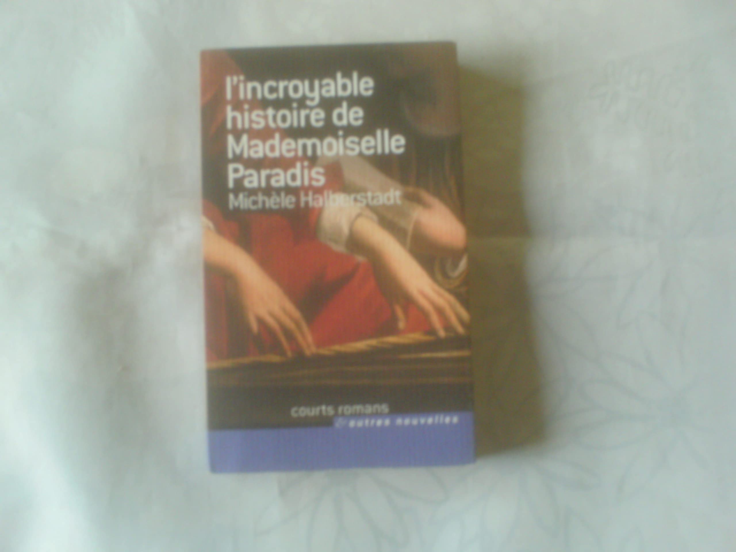 L'incroyable histoire de Mademoiselle Paradis 9782298015003