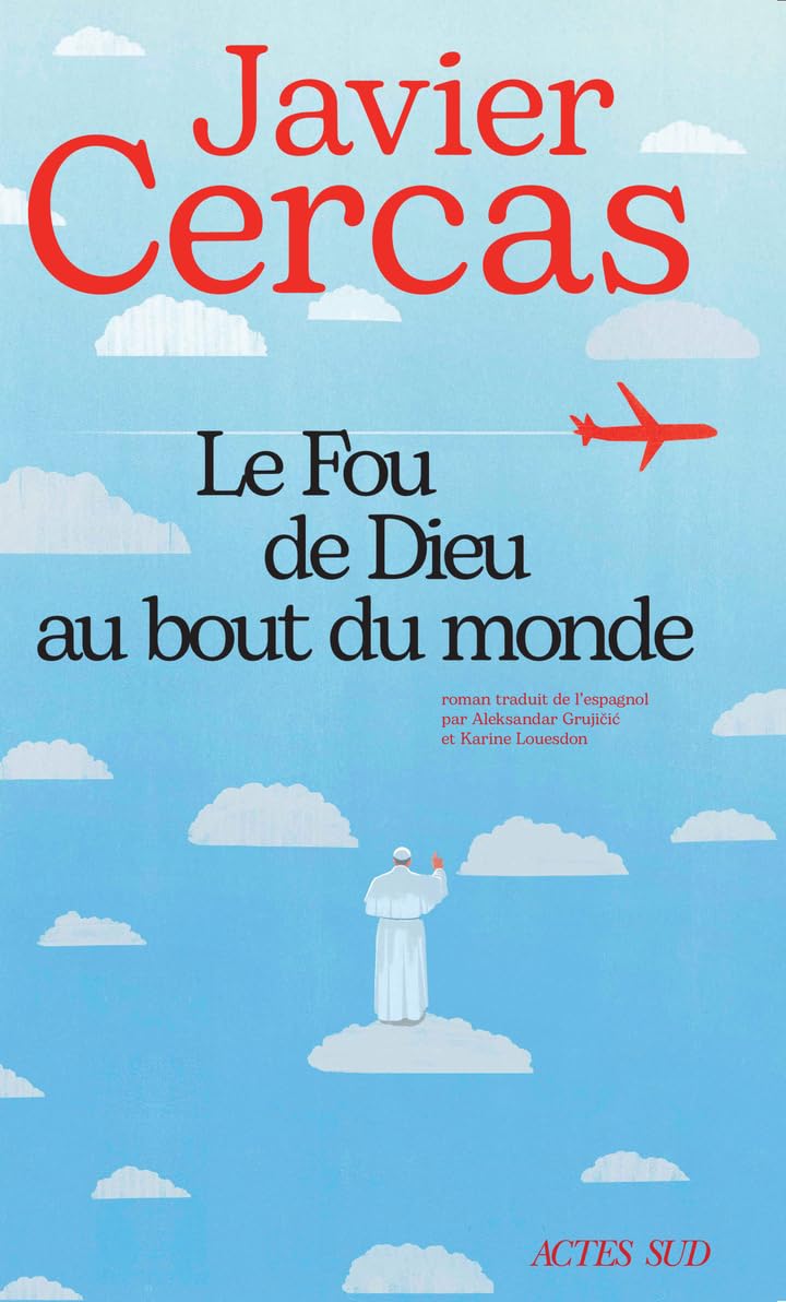 Le Fou de Dieu au bout du monde 9782330208967