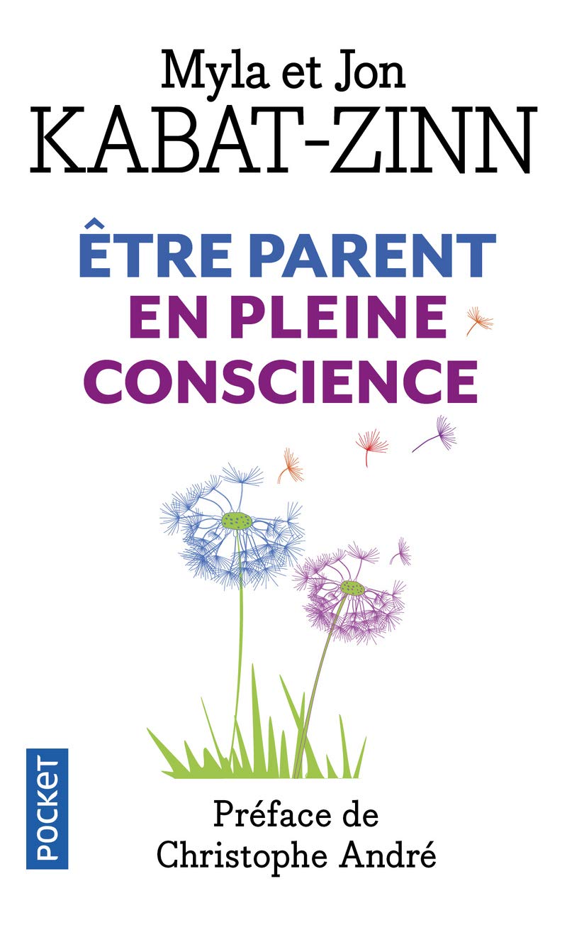 A chaque jour ses prodiges : être parent en pleine conscience 9782266254908