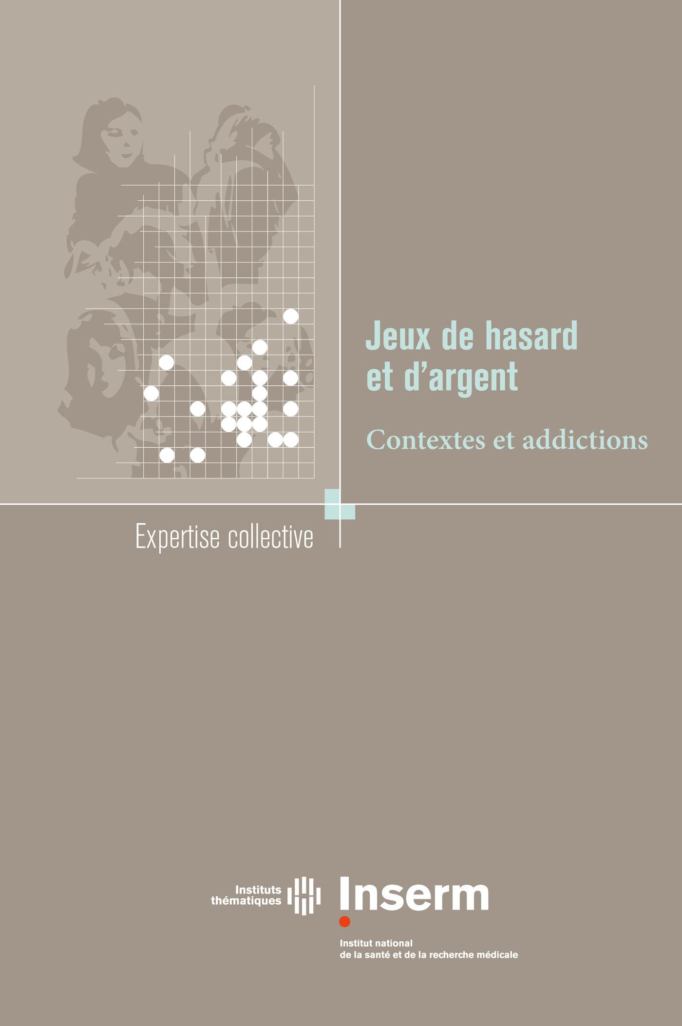 JEUX DE HASARD ET D ARGENT. CONTEXTES ET ADDICTIONS 9782855988665