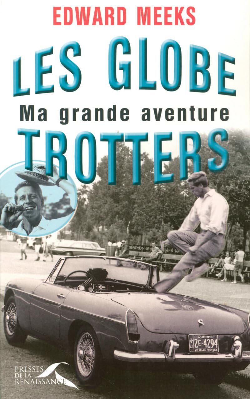 Les Globe-trotters : ma grande aventure 9782750903787