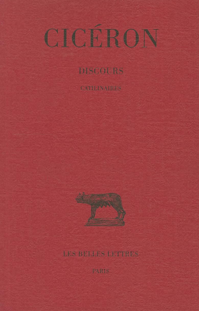 Discours, tome 10 : Catilinaires 9782251010618