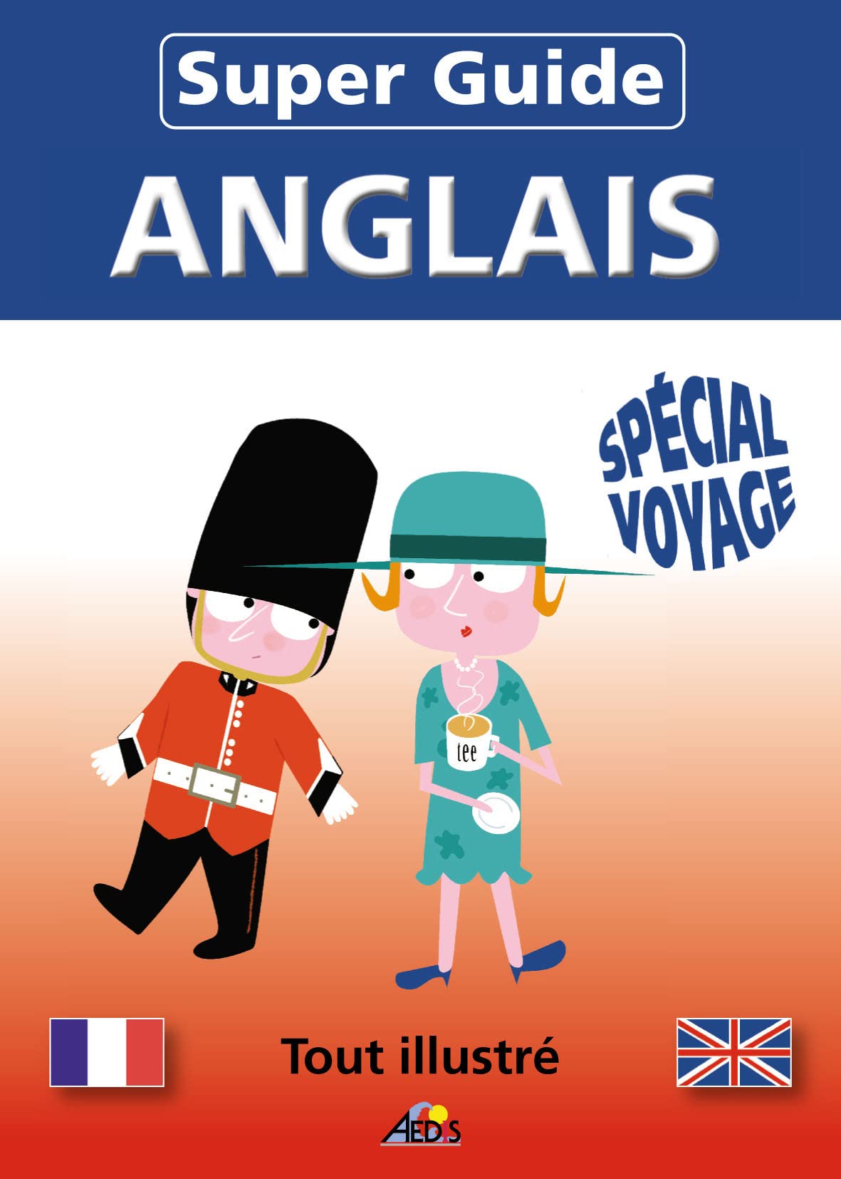 SGANG - Super Guide ANGLAIS - Spécial voyage 9782842596781