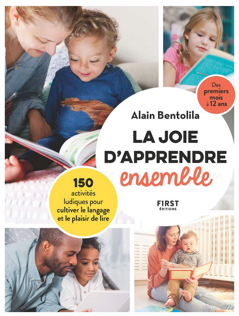 La joie d'apprendre ensemble - 150 activités ludiques pour cultiver le langage et le plaisir de lire 9782412044919