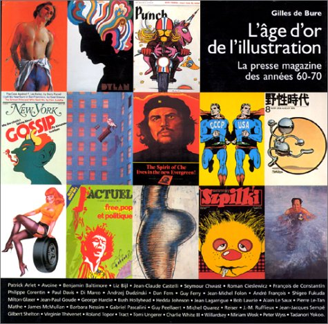 L'Age d'or de l'illustration. La Presse magazine des années 60-70 9782909450391