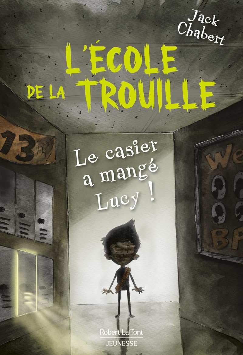 L'école de la trouille - T2 : Le casier a mangé Lucy !: Le casier a mangé Lucy ! (2) 9782221267622
