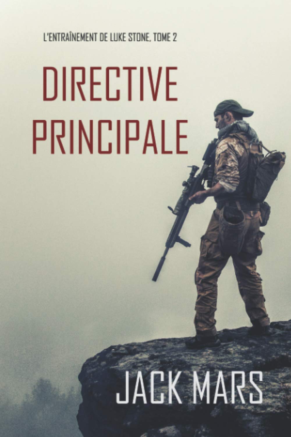 Directive Principale (L’Entraînement de Luke Stone, tome 2) 9781094351230