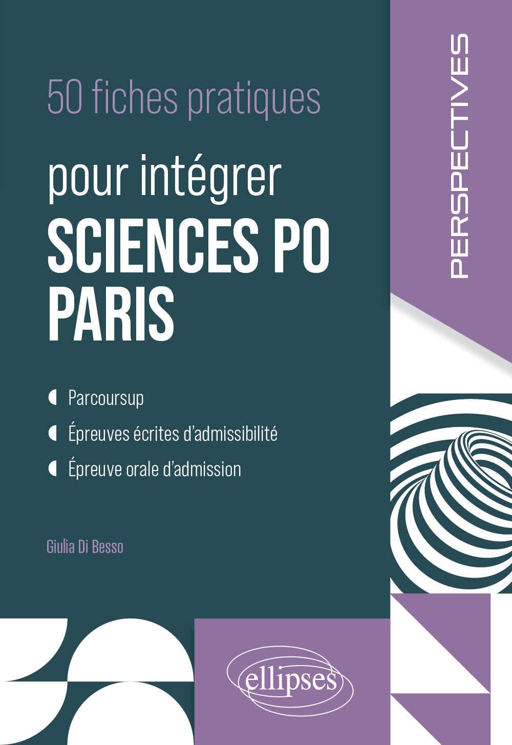 50 fiches pratiques pour intégrer Sciences Po Paris 9782340075832