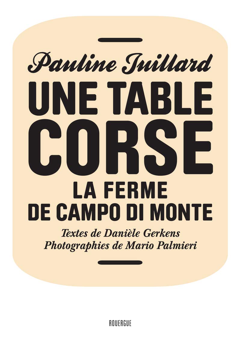 Une table corse: La ferme de Campo di Monte 9782812606427