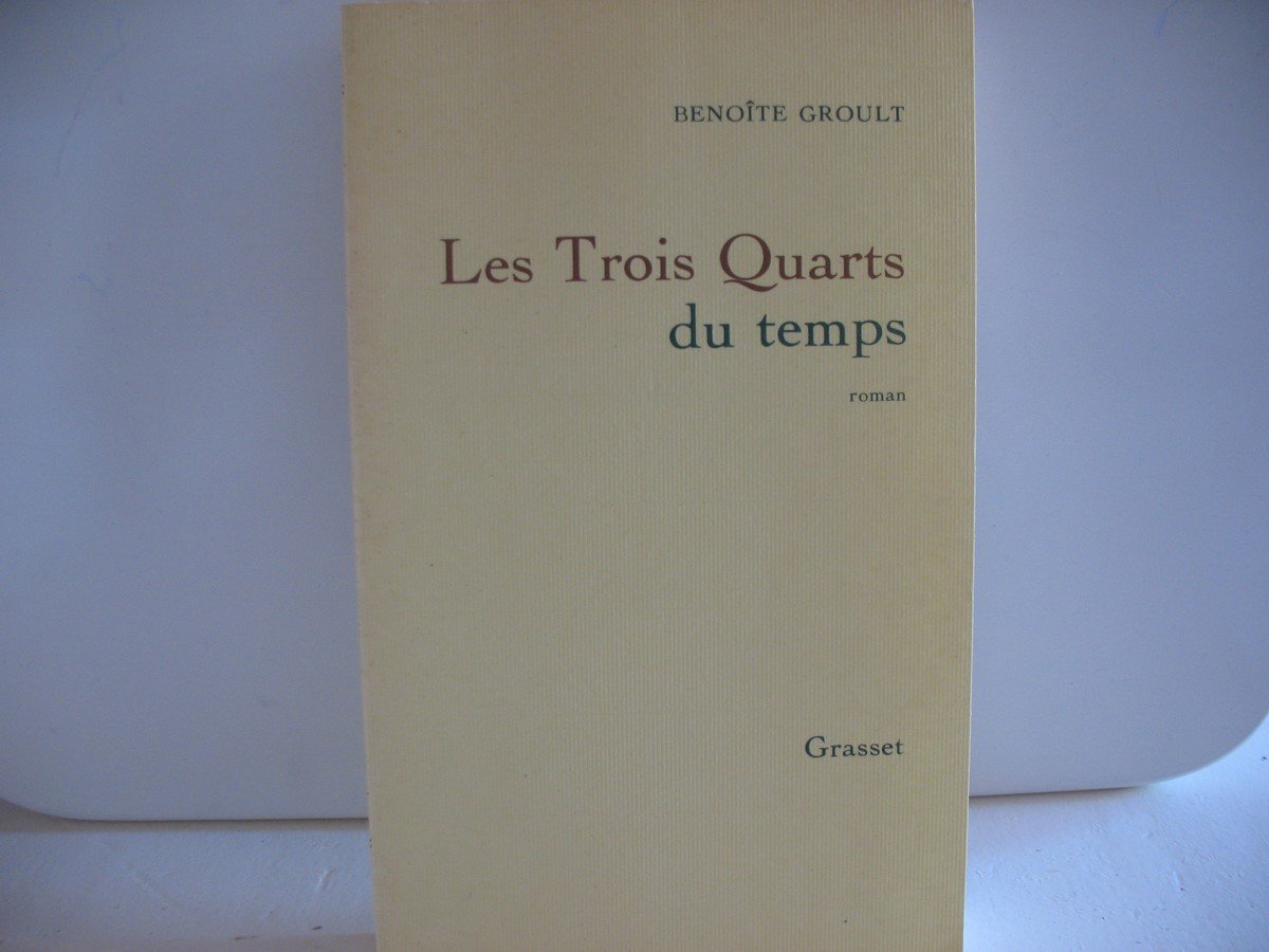 Les trois quarts du temps 9782724218589