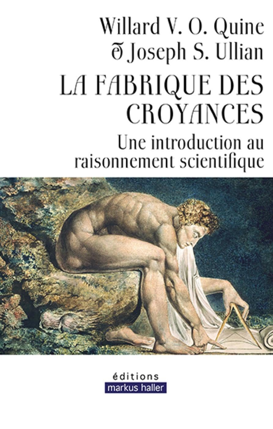La fabrique des croyances: Une introduction au raisonnement scientifique 9782940427468