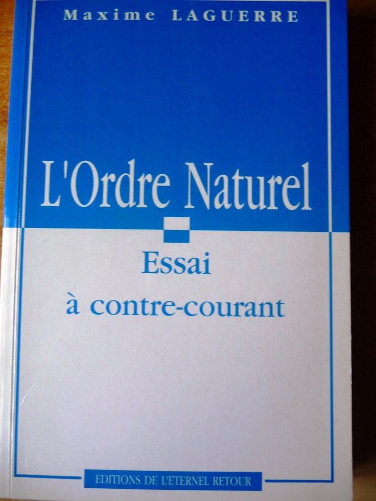 L'Ordre naturel - essai à contre-courant 