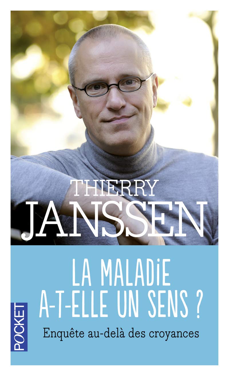 La maladie a-t-elle un sens ?: Enquête au-delà des croyances 9782266188265