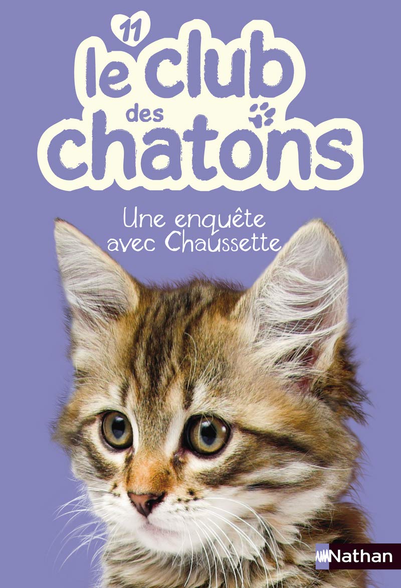 Le club des chatons, n° 11 Une enquête avec Chaussette 9782092551509