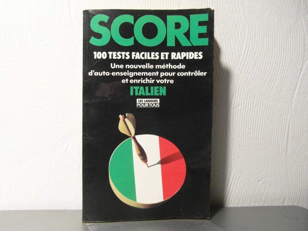 Score: 100 tests pour contrôler et améliorer votre italien 9782266014045