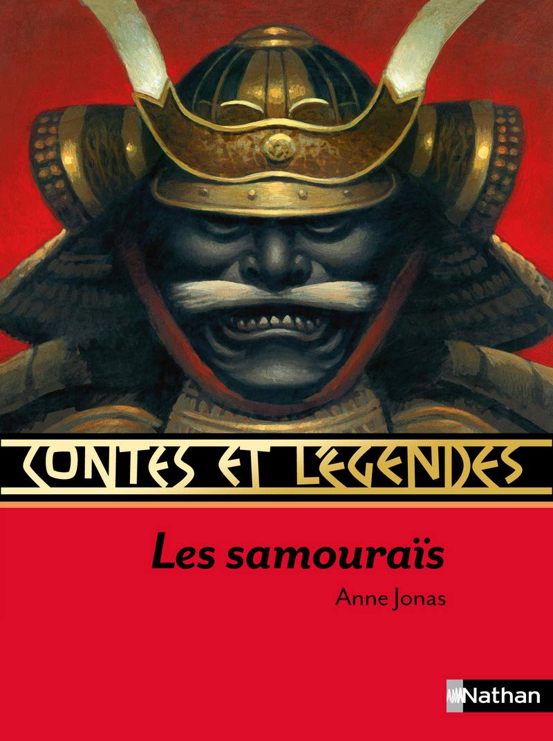 Contes et Légendes : Les Samouraïs 9782092549094