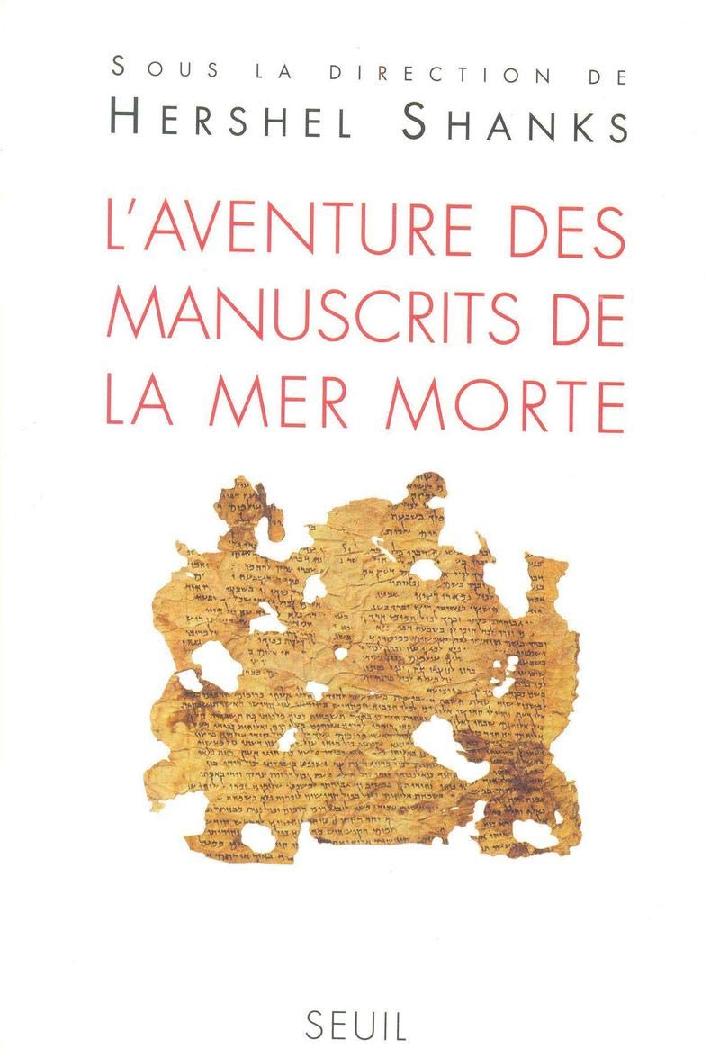L'Aventure des manuscrits de la mer Morte 9782020214179