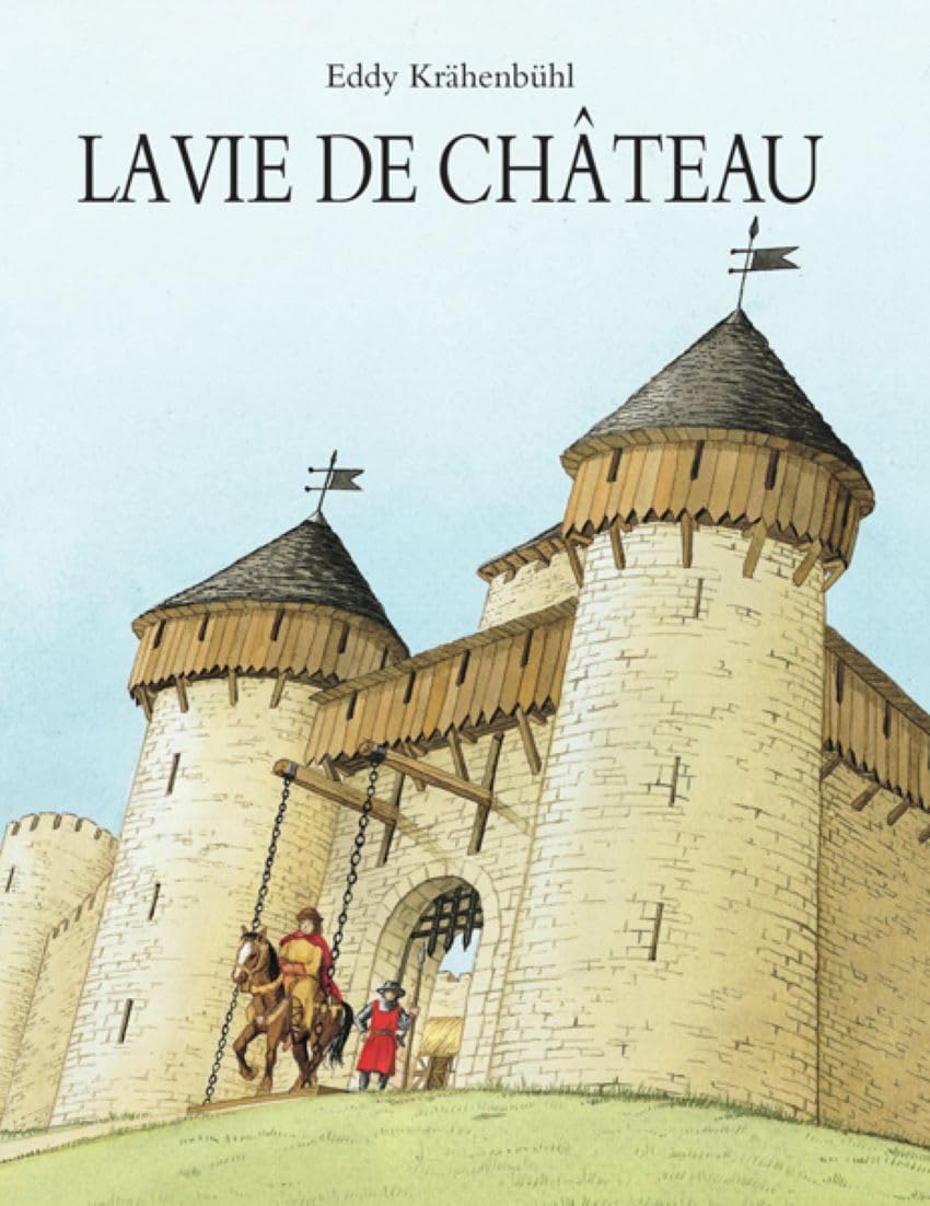 La vie de château 9782211050920