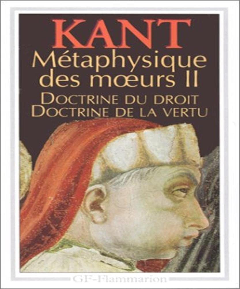 Doctrine du droit. Doctrine de la vertu 9782080707161