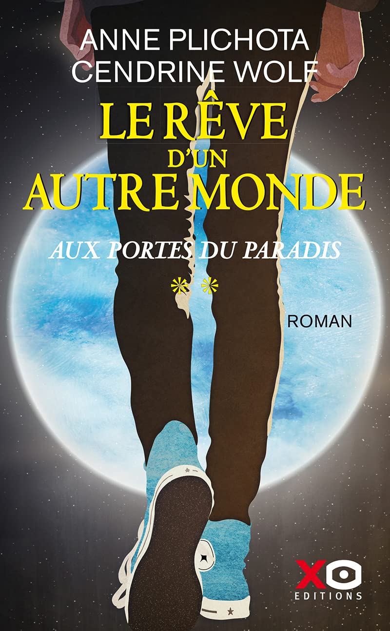 Le Rêve d'un autre monde - tome 2 Aux portes du Paradis (02) 9782374482262