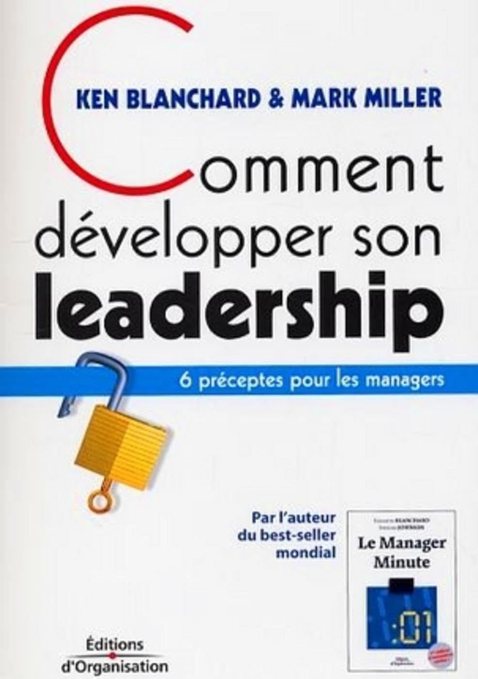 Comment développer son leadership (VERSION NOUVEAUX HORIZONS): 6 préceptes pour les managers 9782708132221