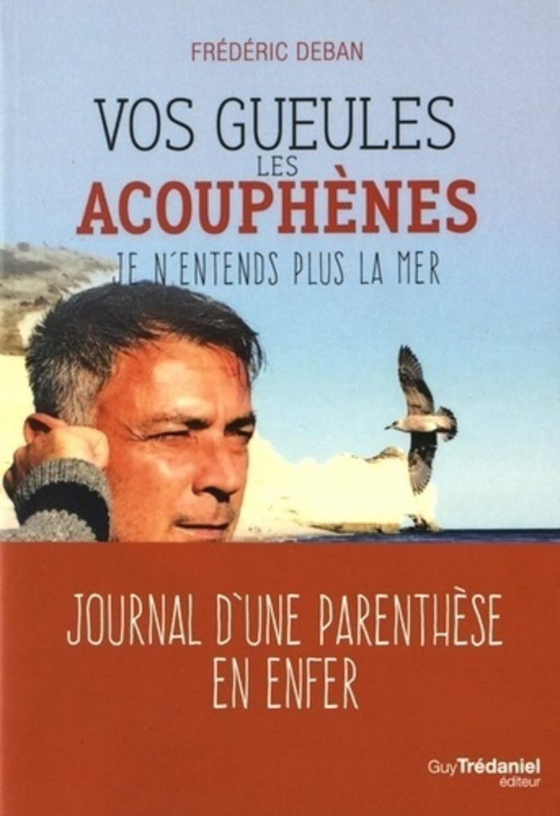 Vos gueules les acouphènes ! 9782813209863