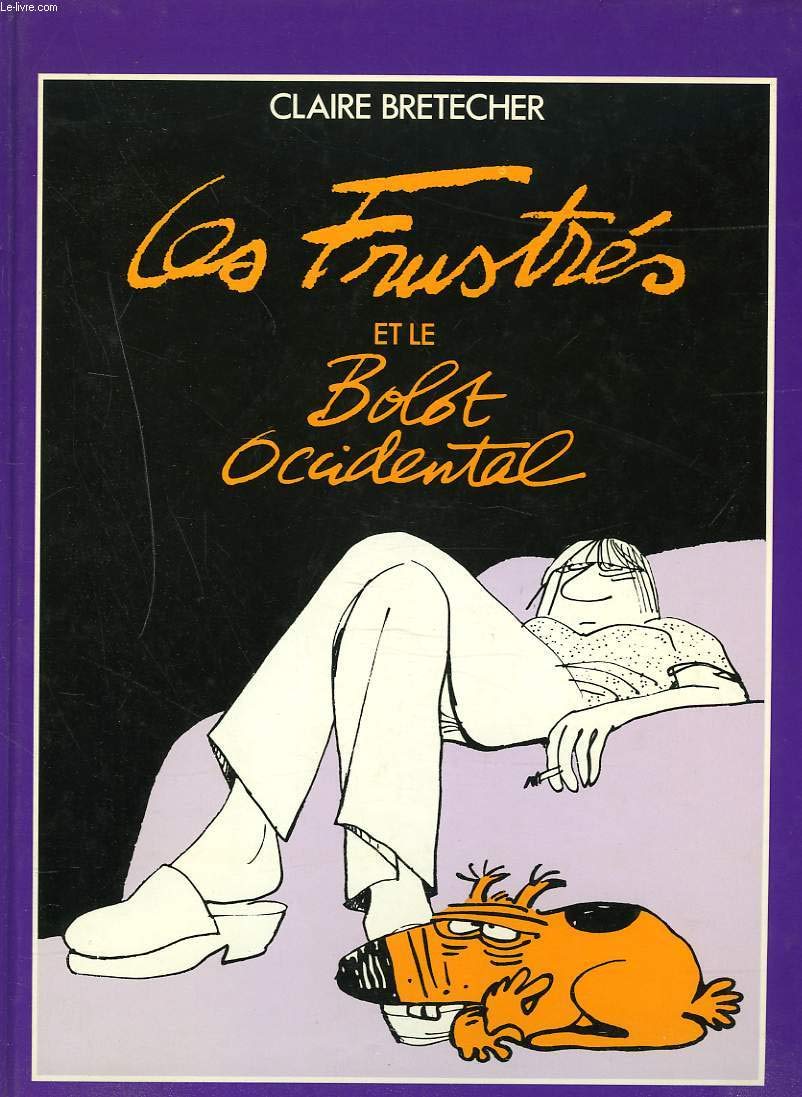 Les Frustrés / Les Amours écologiques du Bolot occidental 9782724203615