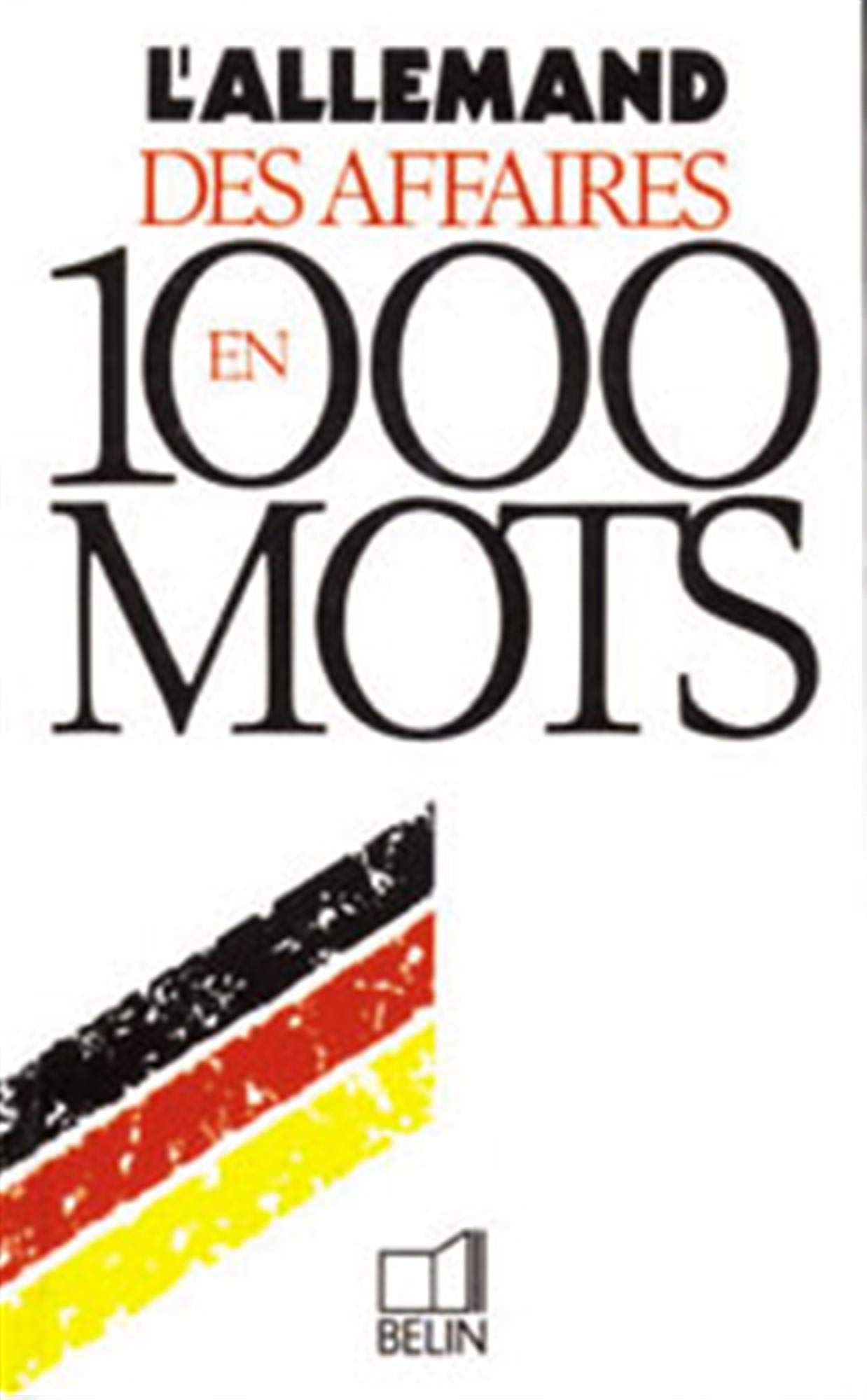 L'allemand des affaires en 1000 mots 9782701114644