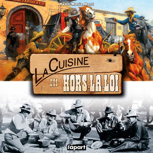 La Cuisine des hors-la-loi 9782360350971