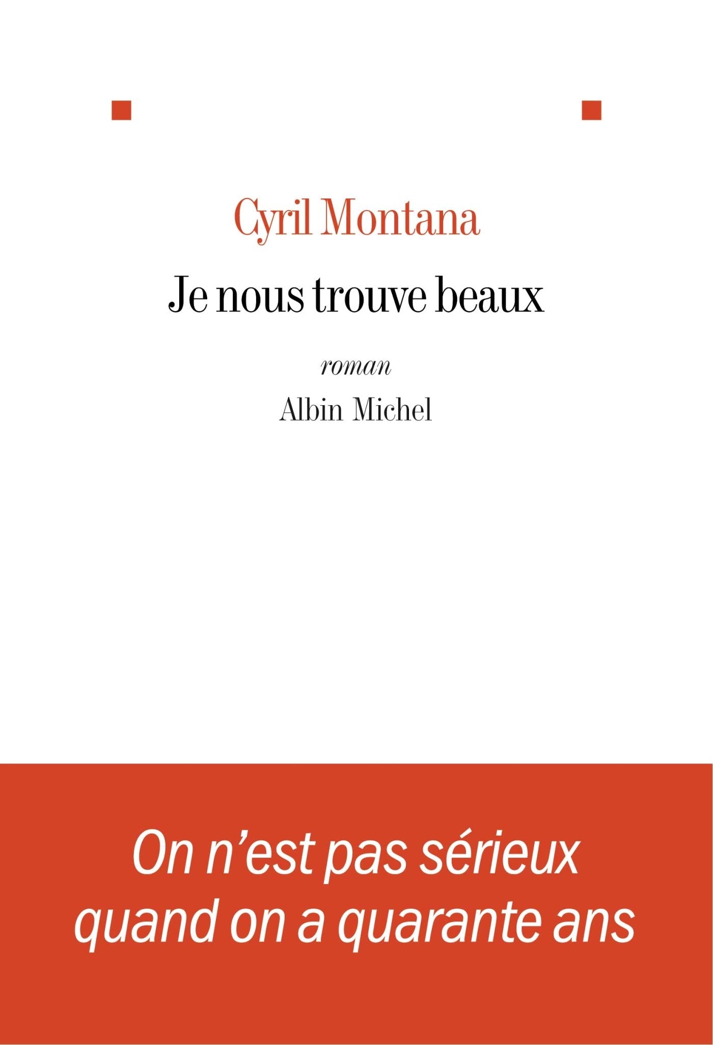 Je nous trouve beaux 9782226245243