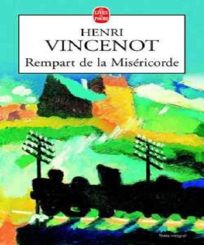 Rempart De La Misericorde. Memoires D'Un Enfant Du Rail 9782253151784