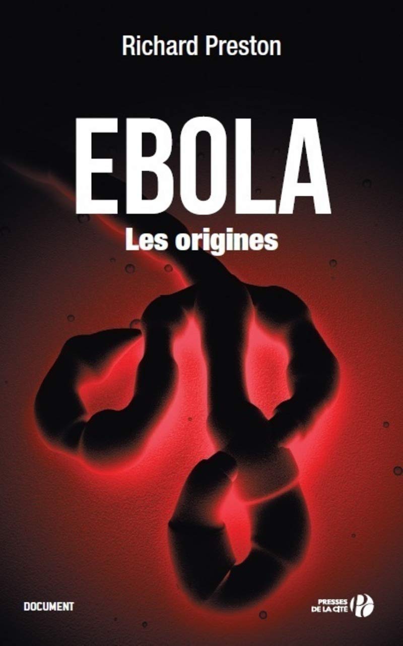 Ebola Les origines: Les Origines 9782258117563