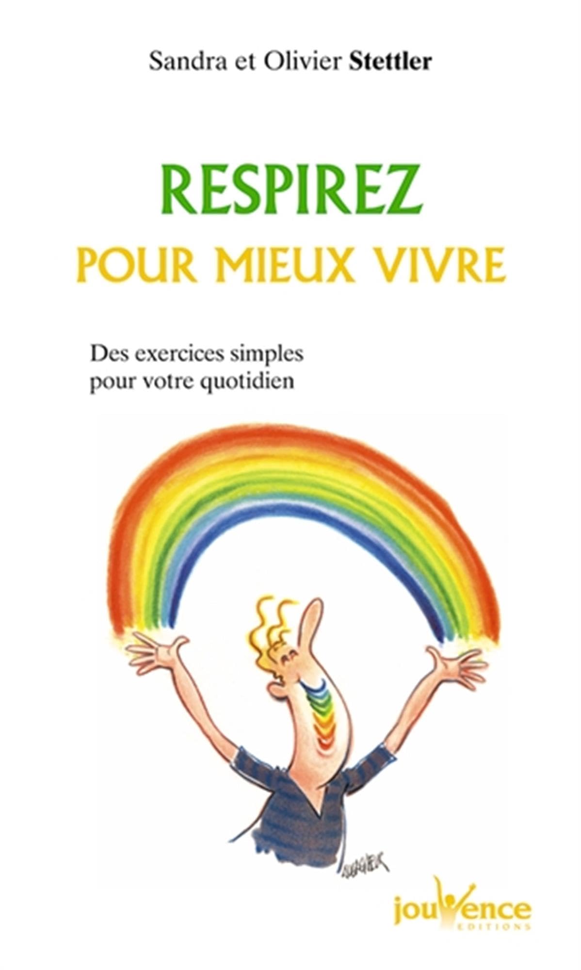 n°91 Respirez pour mieux vivre: des exercices simples pour gérer toutes les situations quotidiennes 9782883533431