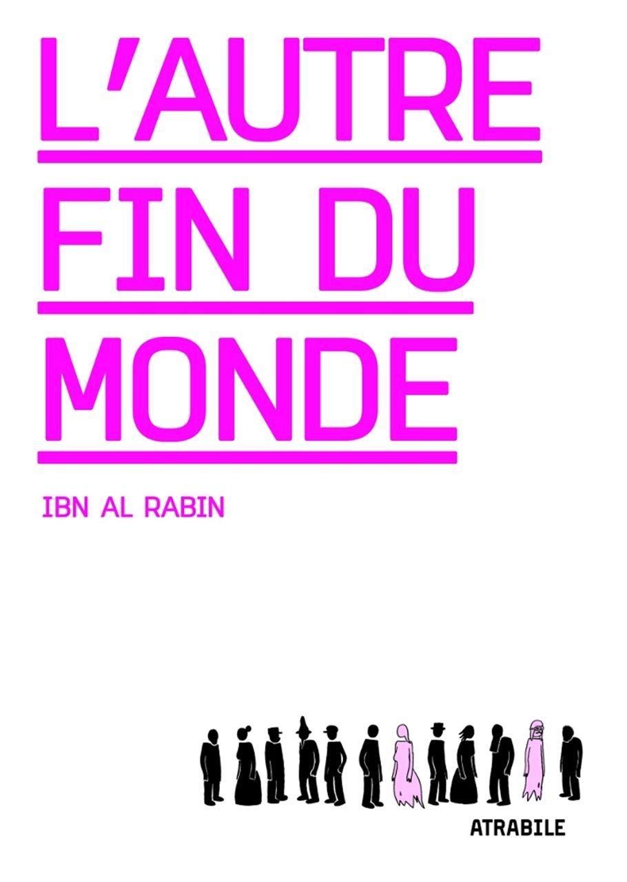 L' Autre Fin du Monde: Nouvelle Édition 9782889230020