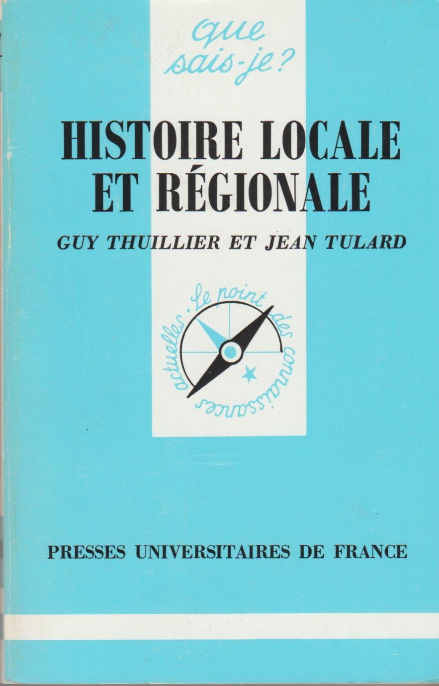 Histoire locale et régionale 9782130449225