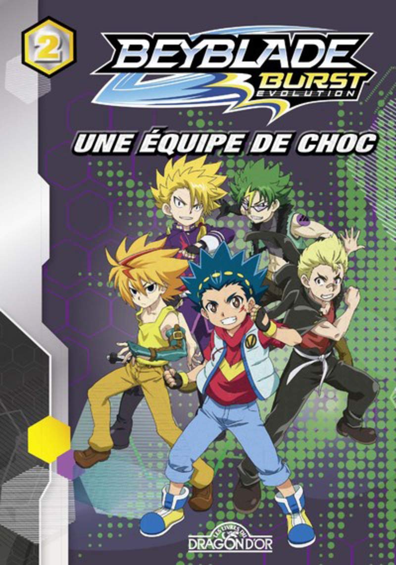 Beyblade Burst Évolution - Tome 2 - Une équipe de choc (02) 9782821210264