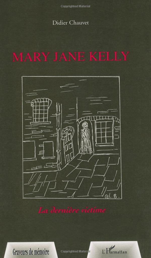 Mary Jane Kelly : La dernière victime 9782747525244