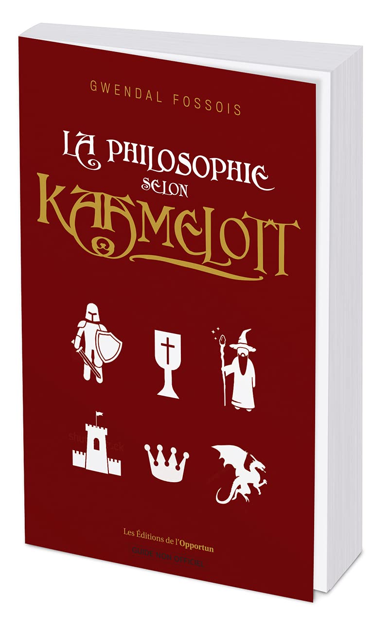 La philosophie selon Kaamelott 9782380150643