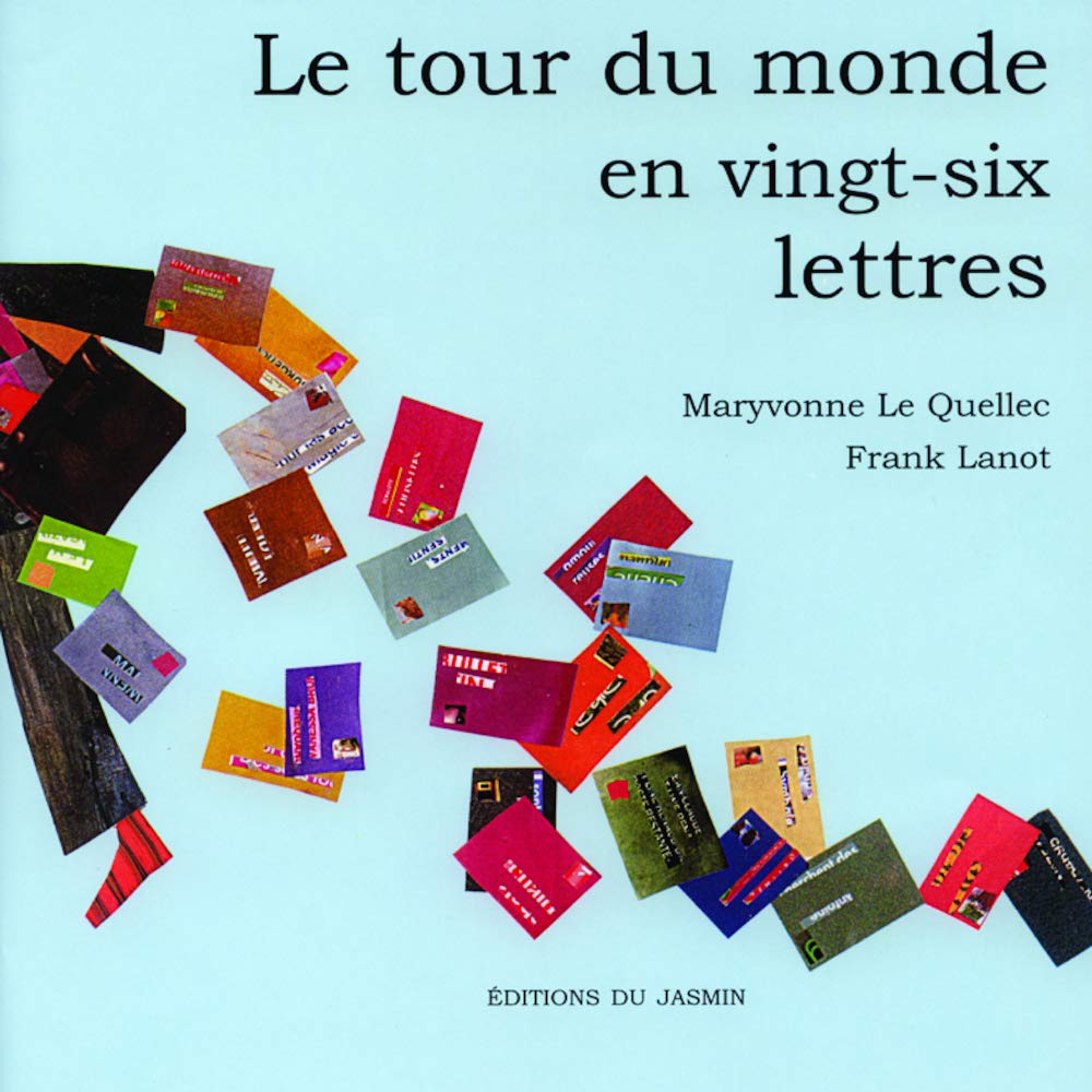 Le tour du monde en vingt-six lettres 9782912080493