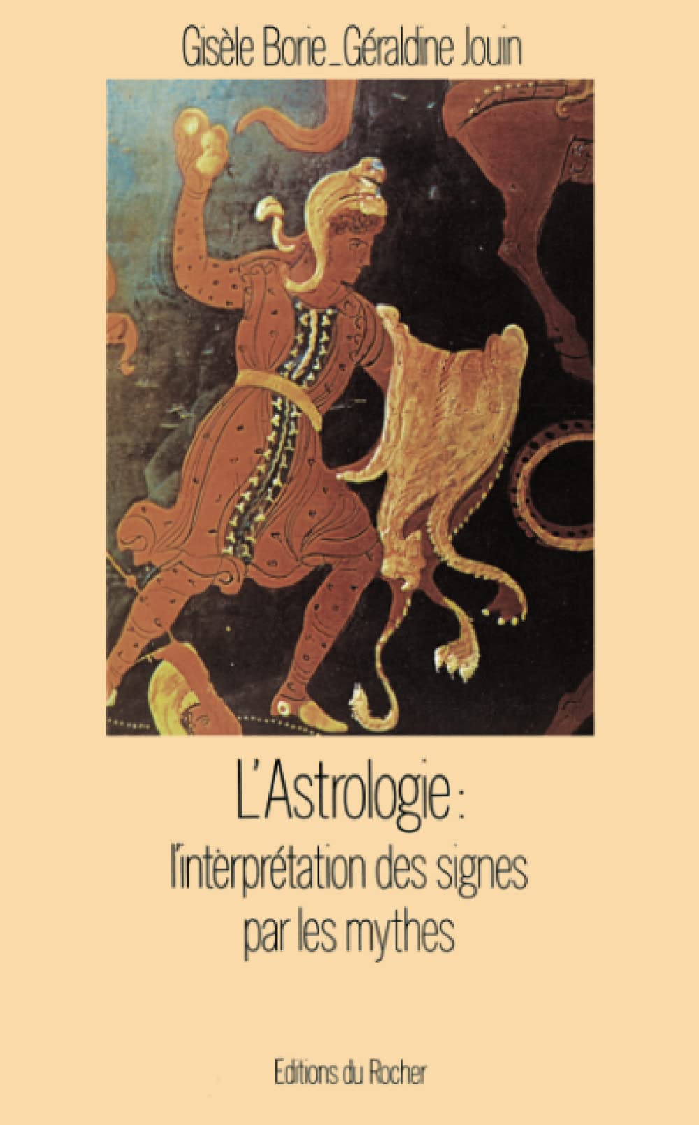Astrologie : L'Interprétation des signes par les mythes 9782268009049