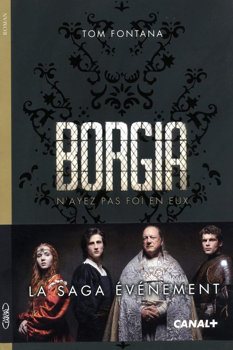 Borgia - La saga évènement de Canal + 9782749914787