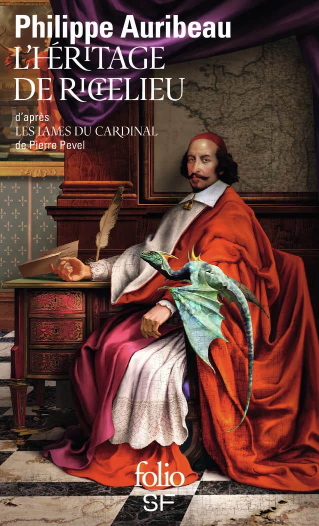 L’héritage de Richelieu: oeu>Les lames du cardinal, de Pierre Pevel d’après 9782072885167