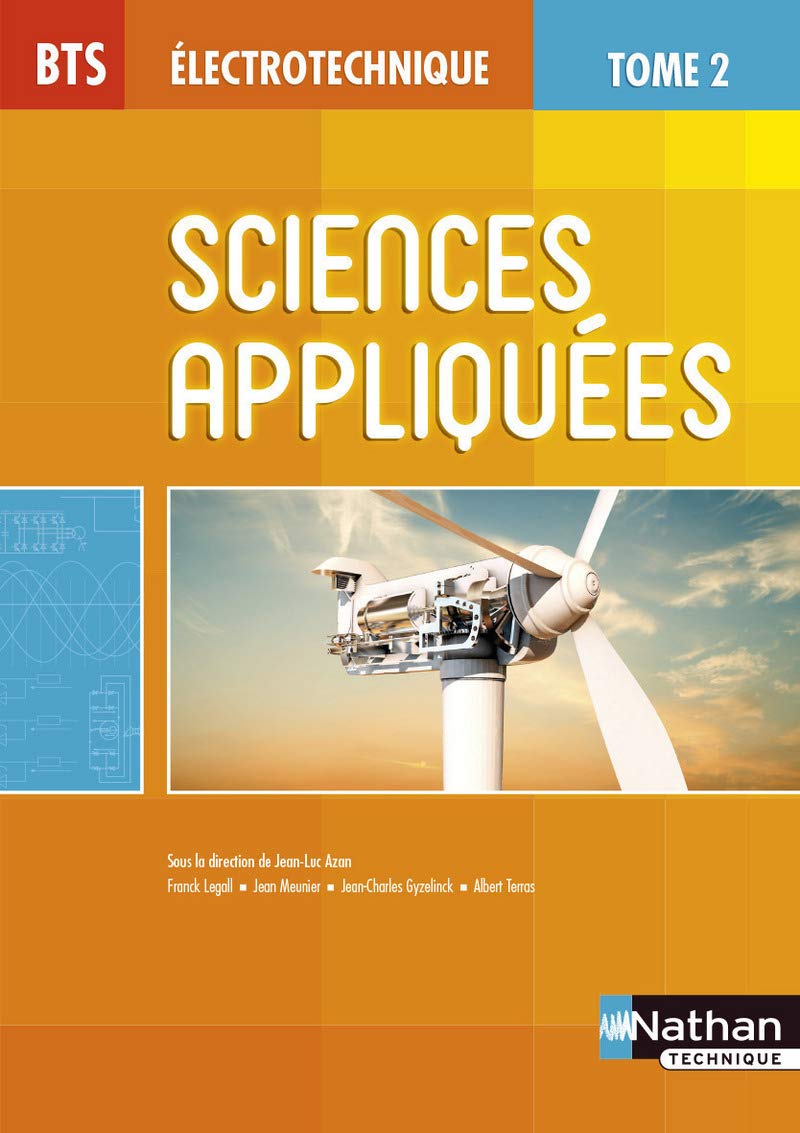 BTS Électrotechnique : Sciences appliquées, Tome 2 9782091637358