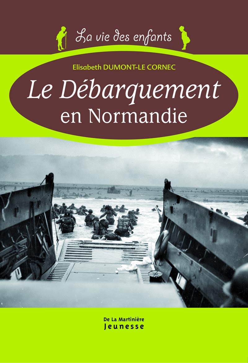 Le Débarquement en Normandie: 6 Juin 1944 9782732438894