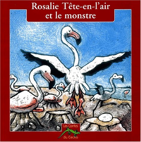 Rosalie Tête-en-l'air et le monstre 9782843500954