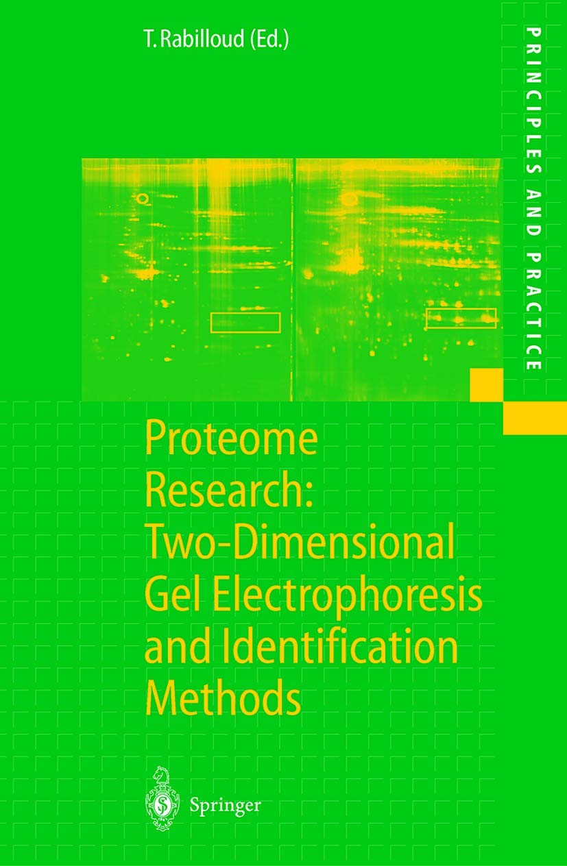 Proteome Research: Two-Dimensional Gel Electrophoresis and Identification Methods 9783540657927