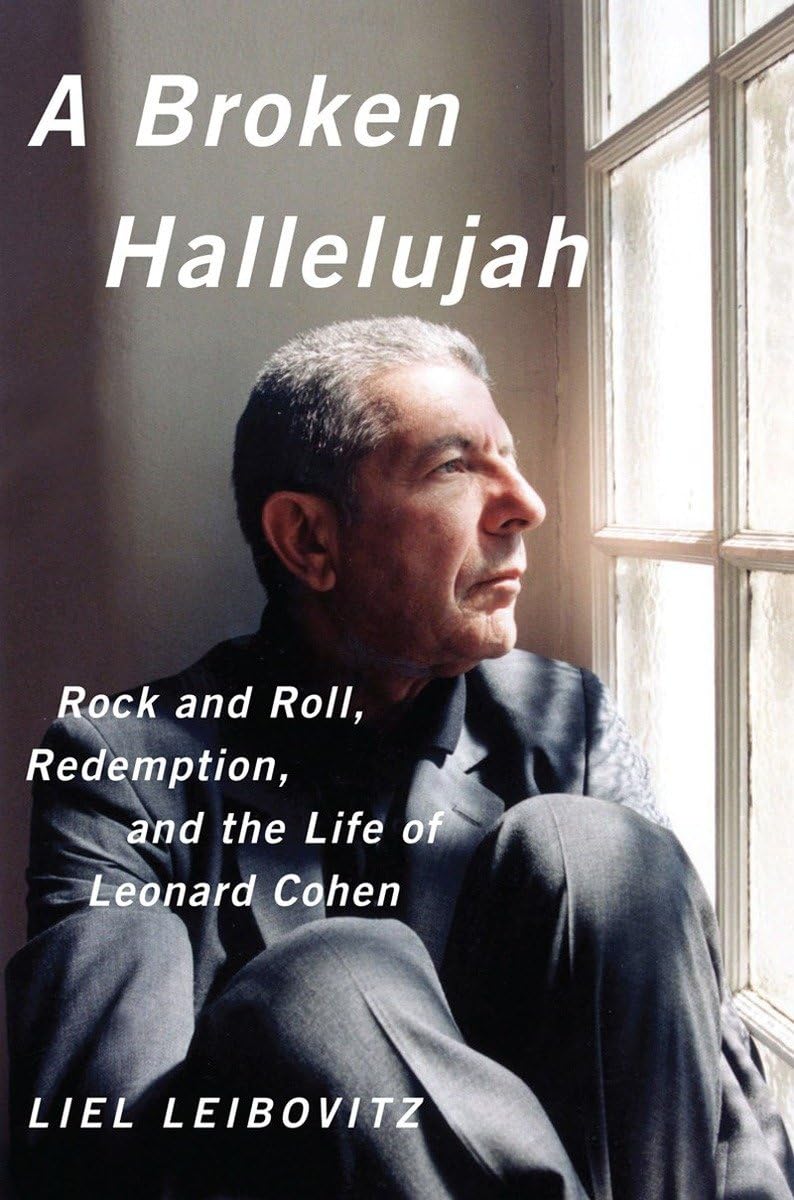 A Broken Hallelujah: Rock and Roll, Redemption, and the Life of Leonard Cohen 9780393082050