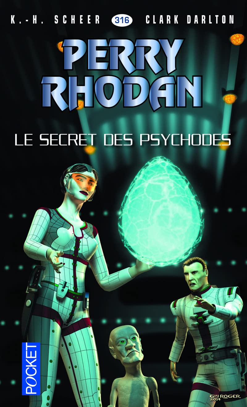 Perry Rhodan n°316 - Le Secret des psychodes (1) 9782266248525