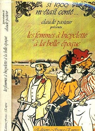 Les femmes a bicyclette a la belle epoque 9782704804931