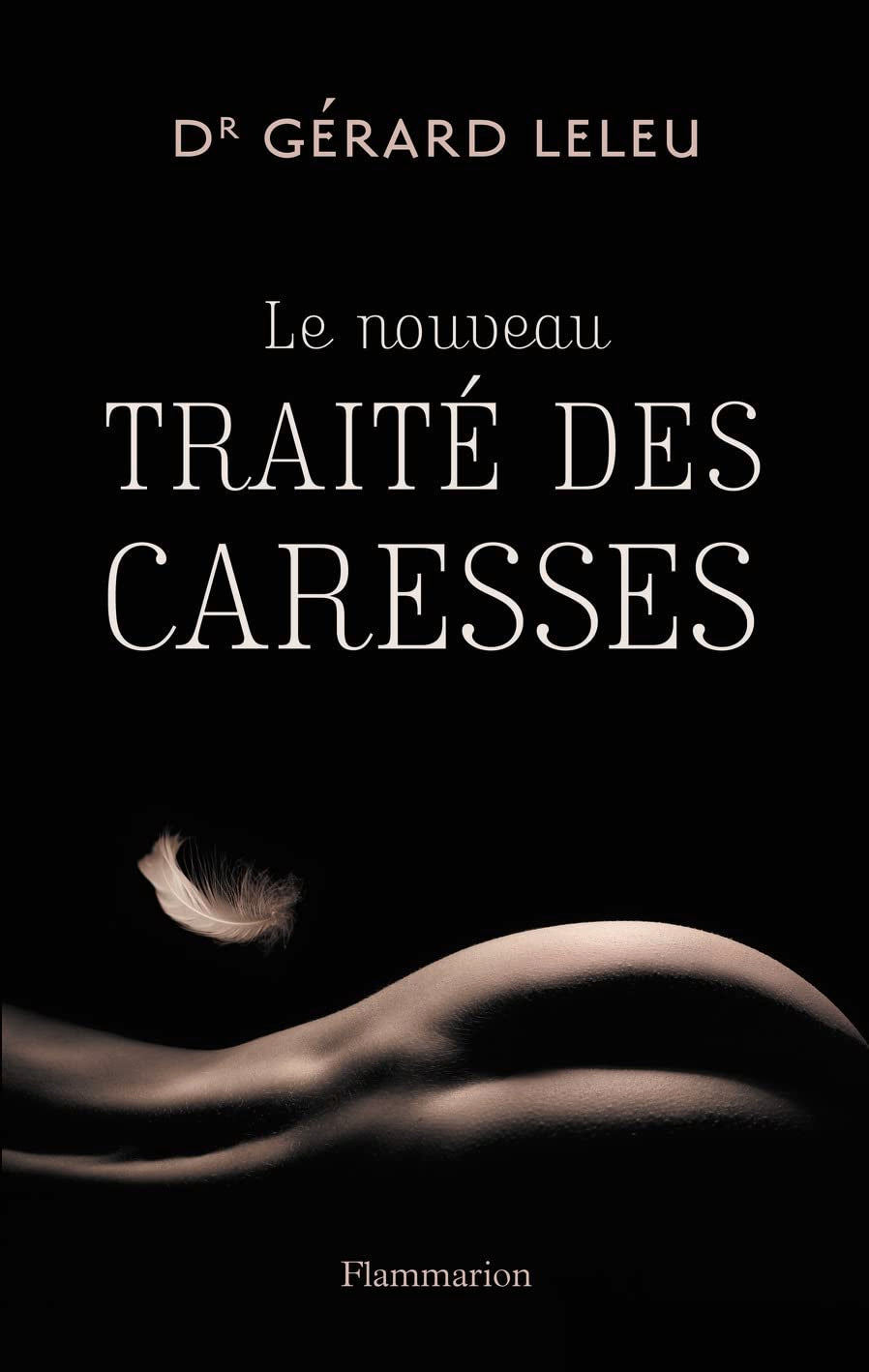 Le Nouveau Traité des caresses 9782081255494